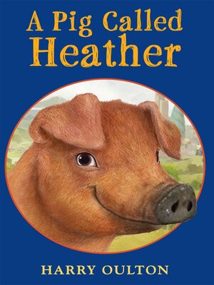 A Pig Called Heather - ebook